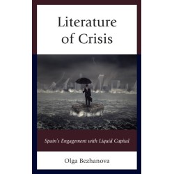 Literature of Crisis: Spain's Engagement with Liquid Capital