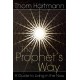 The Prophet's Way: A Guide to Living in the Now