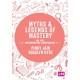Myths and Legends of Mastery in the Mathematics Curriculum