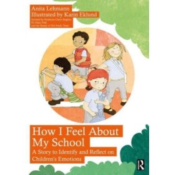 How I Feel About My School: A Story to Identify and Reflect on Children’s Emotions