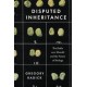 Disputed Inheritance: The Battle over Mendel and the Future of Biology