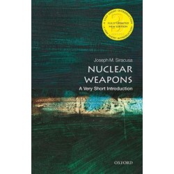 Nuclear Weapons: A Very Short Introduction