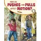 How Do Pushes and Pulls Affect Motion?