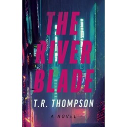 River Blade, The: A Novel