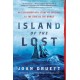 Island of the Lost: An Extraordinary Story of Survival at the Edge of the World