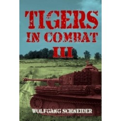 Tigers In Combat: Volume 3:: Volume 3: