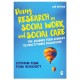 Doing Research in Social Work and Social Care: The Journey from Student to Practitioner Researcher