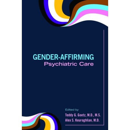 Gender-Affirming Psychiatric Care