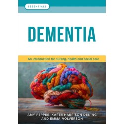 Dementia: An introduction for nursing, health and social care