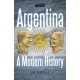 Argentina: A Modern History