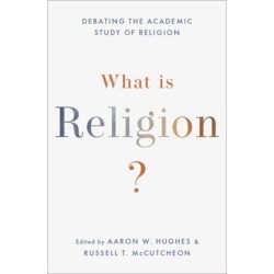 What Is Religion?: Debating the Academic Study of Religion