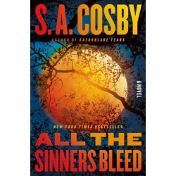All the Sinners Bleed: A Novel