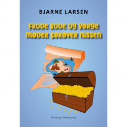 Frode Rode og Børge møder Sørøver nissen