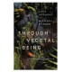 Through Vegetal Being: Two Philosophical Perspectives