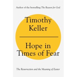 Hope in Times of Fear: The Resurrection and the Meaning of Easter