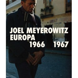 Joel Meyerowitz: Europa 1966-1967