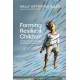 Forming Resilient Children – The Role of Spiritual Formation for Healthy Development: The Role of Spiritual Formation for Healthy Development