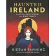 Haunted Ireland: An Atlas of Ghost Stories From Every County