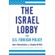 The Israel Lobby and U.S. Foreign Policy