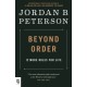 Beyond Order: 12 More Rules for Life