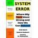 System Error: Where Big Tech Went Wrong and How We Can Reboot