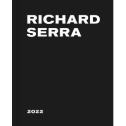Richard Serra: 2022