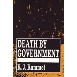 Death by Government: Genocide and Mass Murder Since 1900