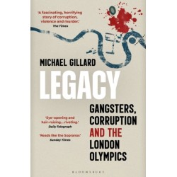 Legacy: Gangsters, Corruption and the London Olympics