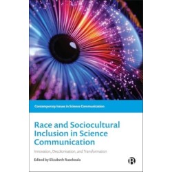 Race and Sociocultural Inclusion in Science Communication: Innovation, Decolonisation, and Transformation
