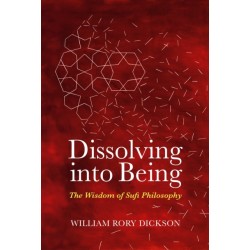 Dissolving into Being: The Wisdom of Sufi Philosophy