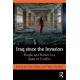 Iraq since the Invasion: People and Politics in a State of Conflict