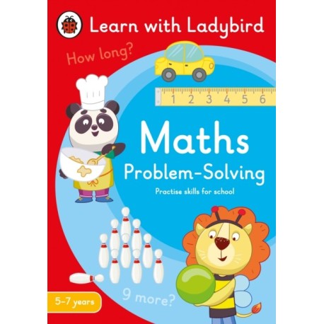 Maths Problem-Solving: A Learn with Ladybird Activity Book 5-7 years: Ideal for home learning (KS1)