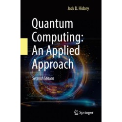Quantum Computing: An Applied Approach