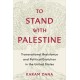 To Stand with Palestine: Transnational Resistance and Political Evolution in the United States