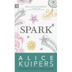 Spark: Alice Kuipers on Writing for Kids and Adults
