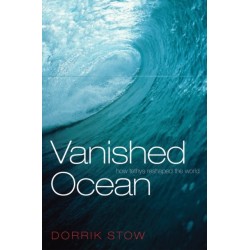 Vanished Ocean: How Tethys Reshaped the World