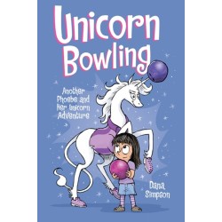 Unicorn Bowling: Another Phoebe and Her Unicorn Adventure