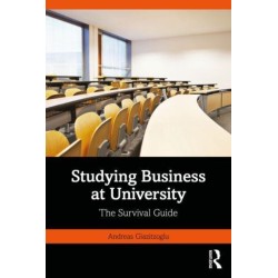 Studying Business at University: The Survival Guide