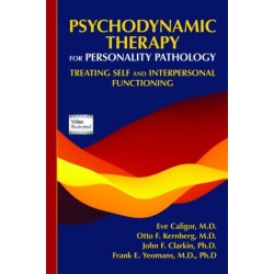 Psychodynamic Therapy for Personality Pathology: Treating Self and Interpersonal Functioning