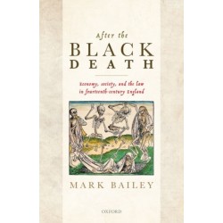 After the Black Death: Economy, society, and the law in fourteenth-century England