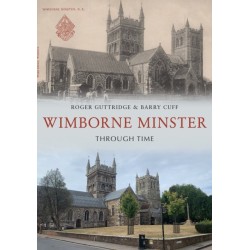 Wimborne Minster Through Time