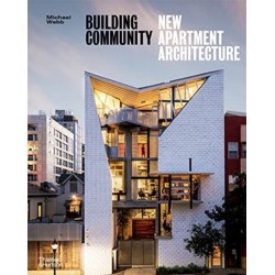 Building Community: New Apartment Architecture