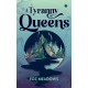 A Tyranny of Queens: BOOK II IN THE MANIFOLD WORLDS SERIES