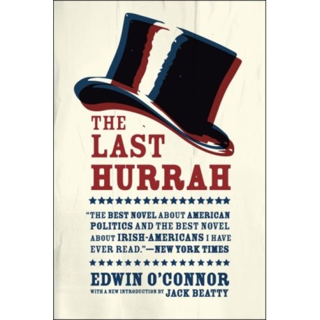 The Last Hurrah: A Novel