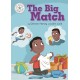 The Reading Champion: The Big Match: Independent Reading White 10