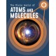 The Micro World of Atoms and Molecules