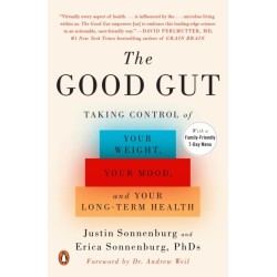 The Good Gut: Taking Control of Your Weight, Your Mood, and Your Long-term Health