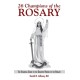 26 Champions of the Rosary: The Essential Guide to the Greatest Heroes of the Rosary