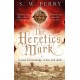 The Heretic's Mark: The enthralling story of conspiracy and murder from the bestselling historical crime series, perfect for fans of S J Parris and Shardlake