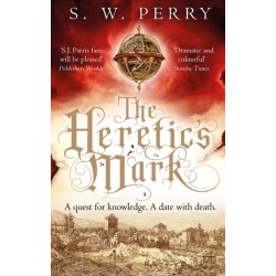 The Heretic's Mark: The enthralling story of conspiracy and murder from the bestselling historical crime series, perfect for fans of S J Parris and Shardlake